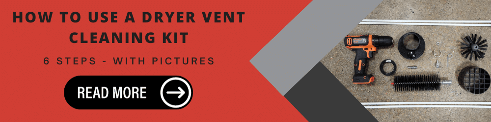 How to Use a Dryer Vent Clenaing Kit CTA