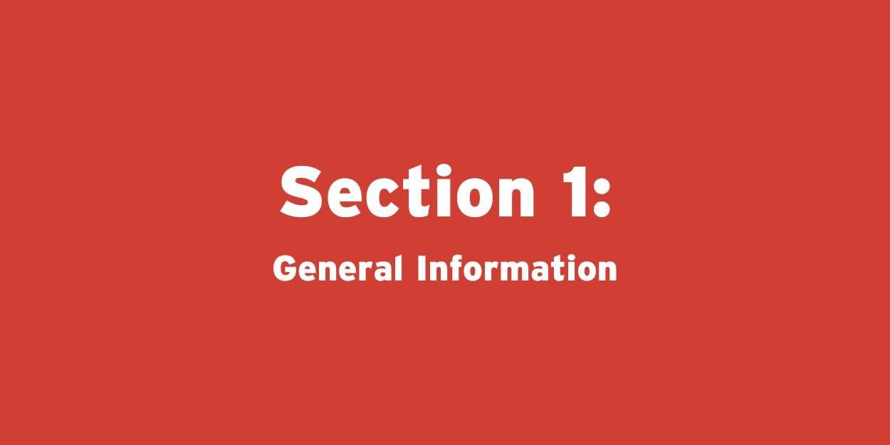 A red rectangle with white text on it that reads, "Section 1: General Information"