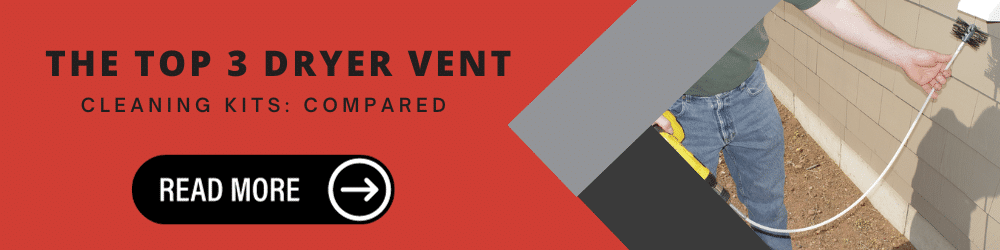 A CTA leading to an article comparing the top 3 dryer vent cleaning kits on the market.