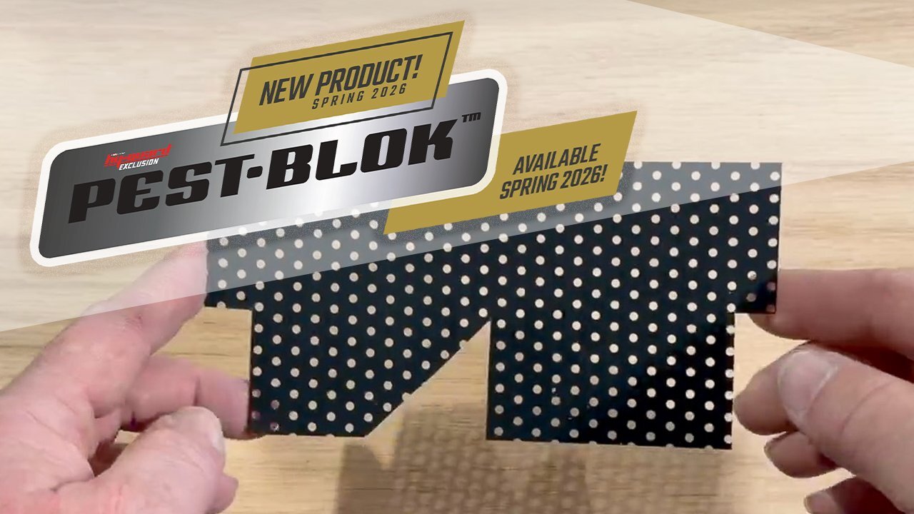 Introducing Pest-Blok™ by HY-GUARD EXCLUSION®